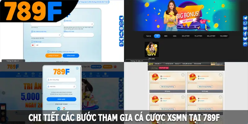 Chi tiết các bước tham gia cá cược XSMN tại 789F
