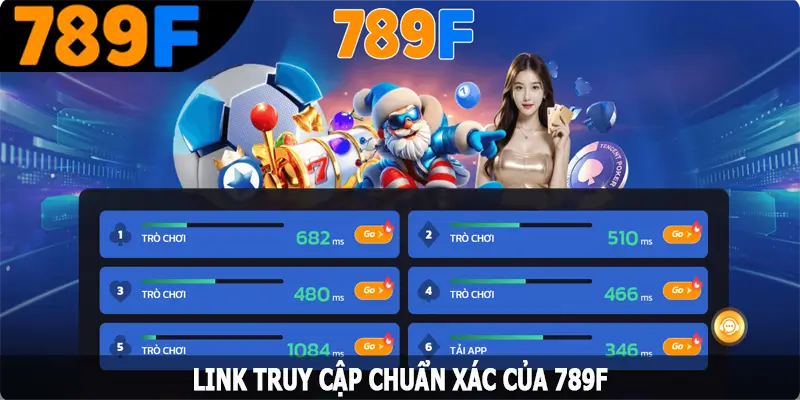 Link truy cập chuẩn xác của 789F