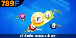 Xổ Số Miền Trung - Cập Nhật Nhanh Kết Quả Mỗi Ngày Tại 789F